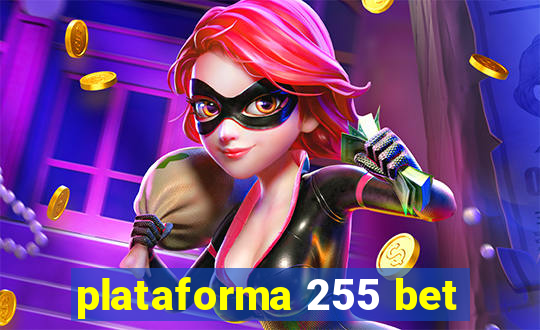 plataforma 255 bet